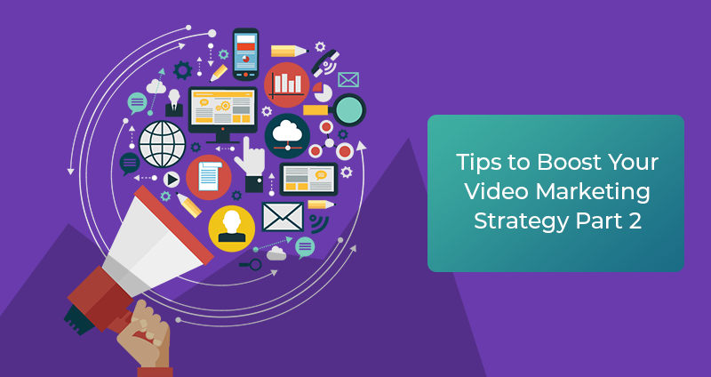video-marketing strategy-part-2