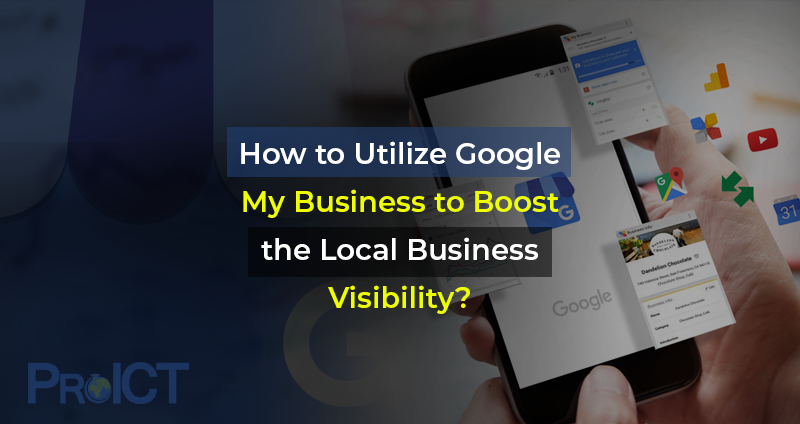How-to-Utilize-Google-My-Business-to-Boost-the-Local-Business-Visibility