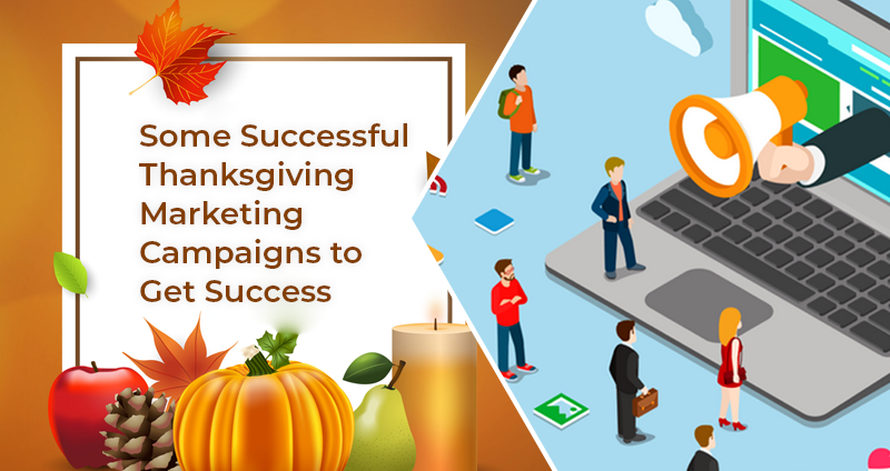 Thanksgiving Marketing Campaigns